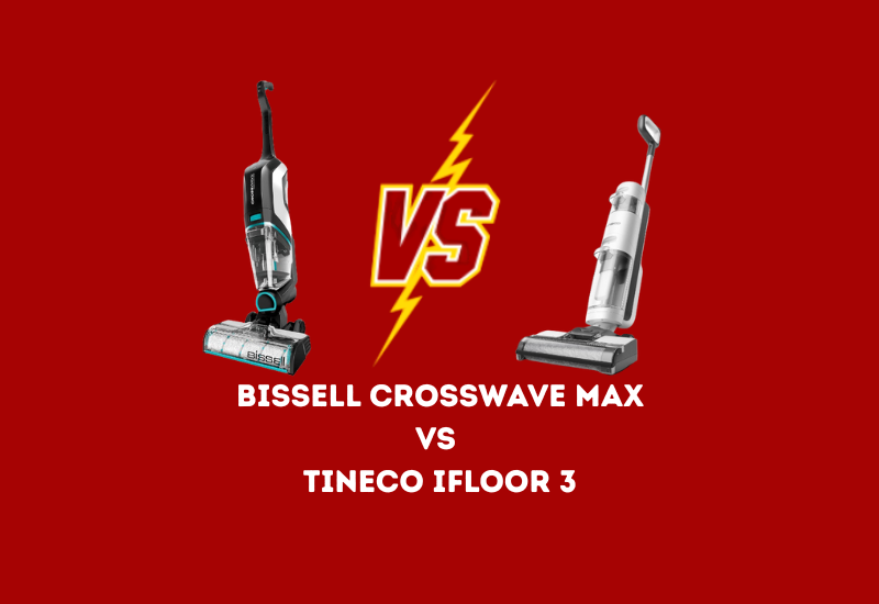 Bissell CrossWave Cordless Max vs Tineco iFloor 3
