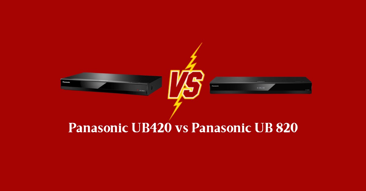 Panasonic UB420 vs Panasonic UB 820