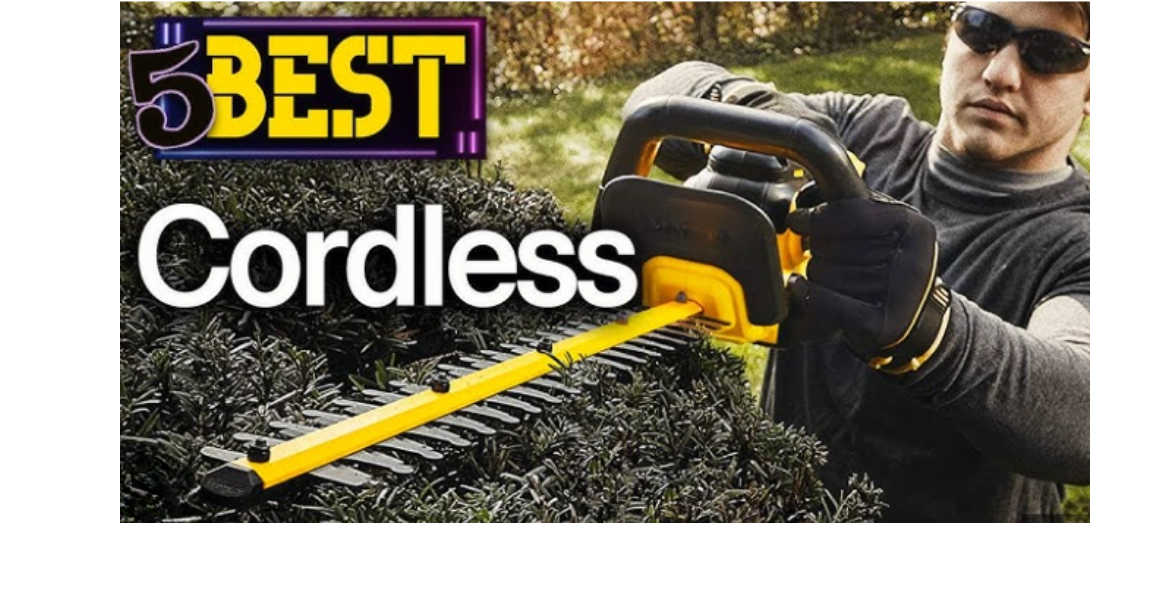 5 best dewalt battery hedge trimmer