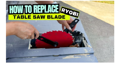 How to Change Blade on Ryobi Table Saw