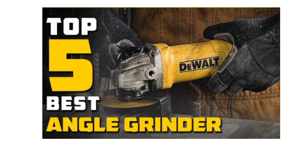 5 Best DeWalt Angle Grinders