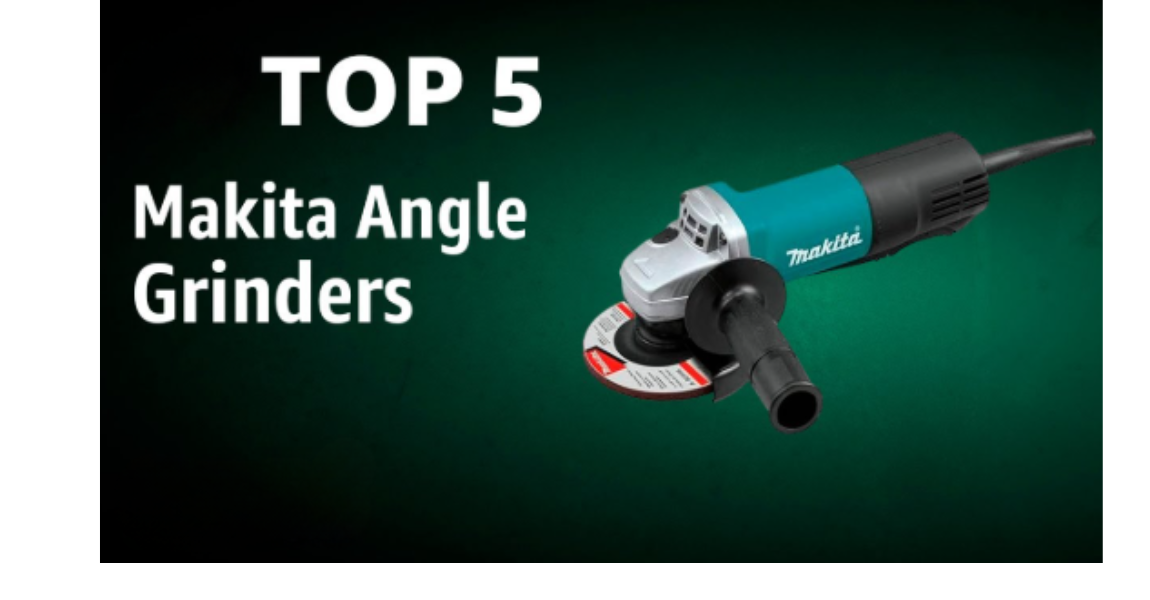 Best Makita Angle Grinder