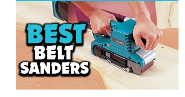 5 Best Makita Belt Sander