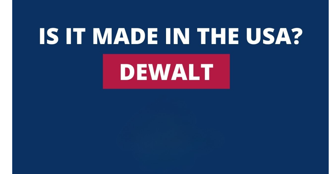 Is DeWalt made in USA