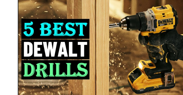 5 Best DeWalt Drills