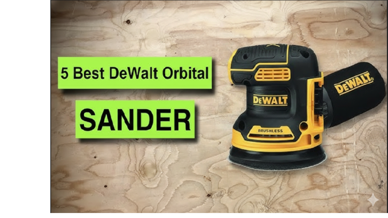 Best DeWalt Orbital Sanders