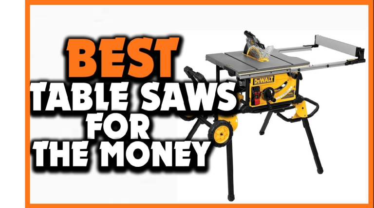 Best Table Saws for the Money